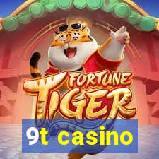 9t casino